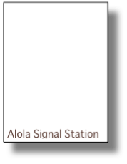 







Alola Signal Station